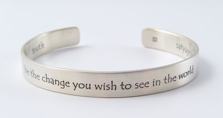 Be the change you wish to see in the world. sterling silver cuff